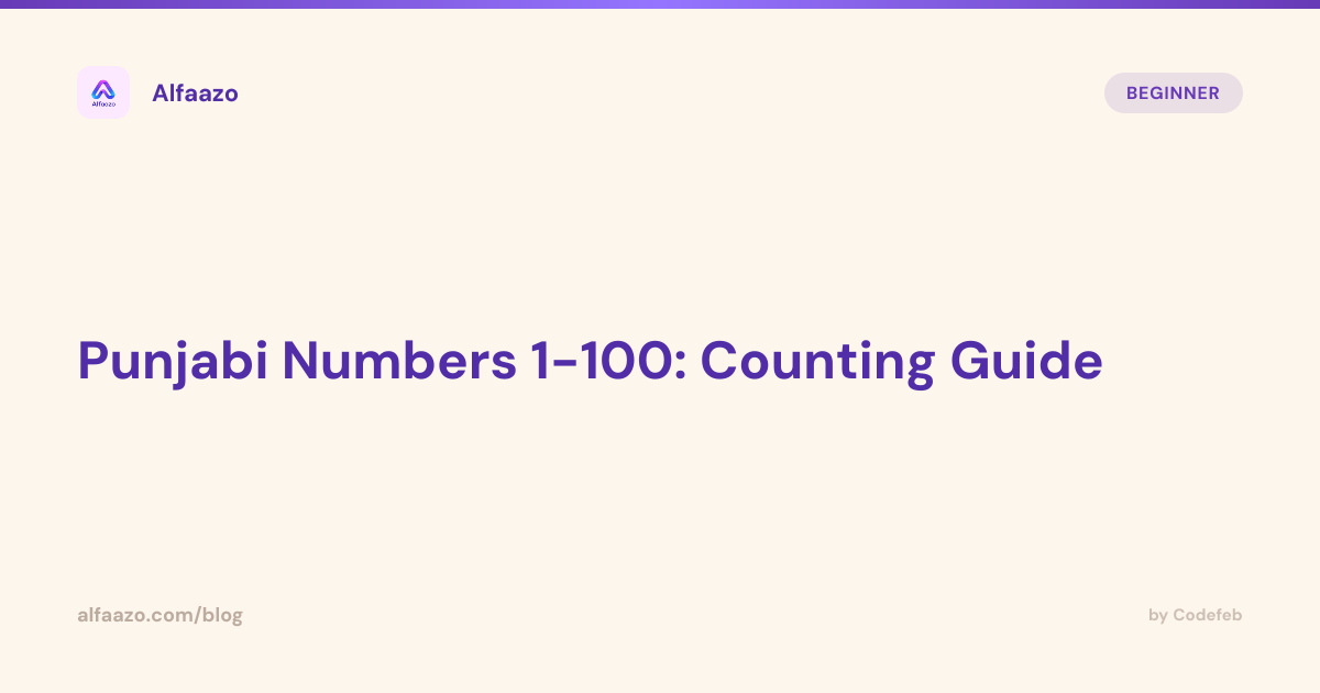 Punjabi Numbers 1-100: Counting Guide — Alfaazo